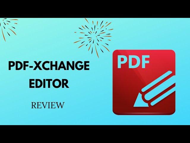 The Ultimate PDF Editing Tool: PDF-XChange Editor Review