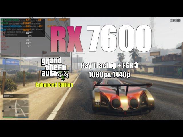 RX 7600 : GTA 5 Enhanced With Ray Tracing and FSR 3