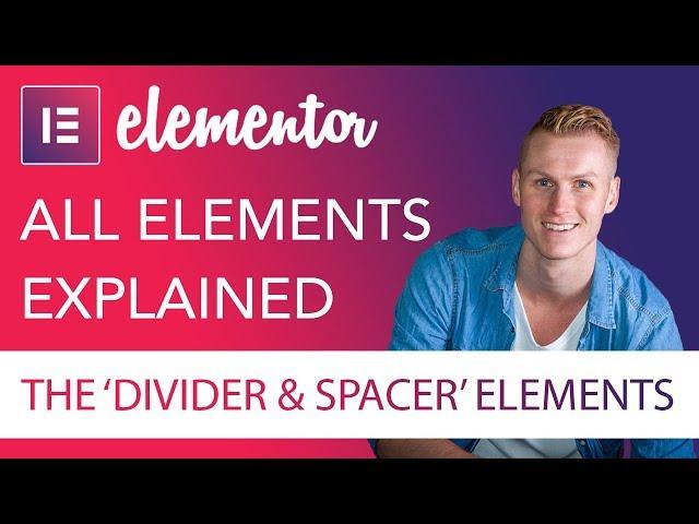 Divider and Spacer Elements Tutorial | Elementor