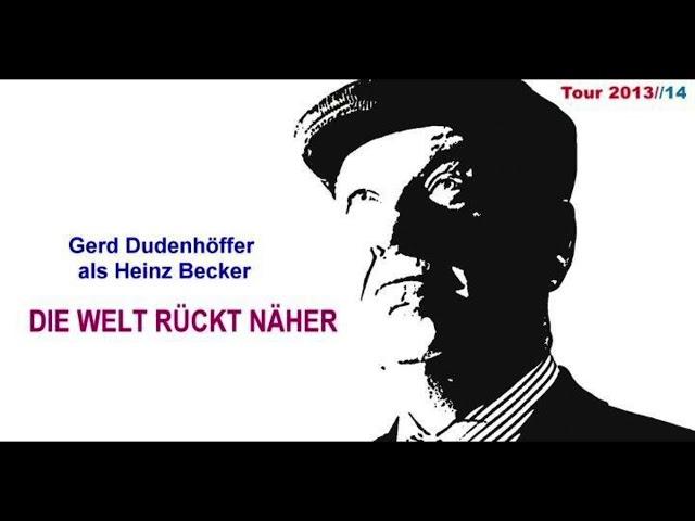 Gerd Dudenhöffer - Die Welt rückt näher (2013) - Bühnenprogramm (nur Audio)