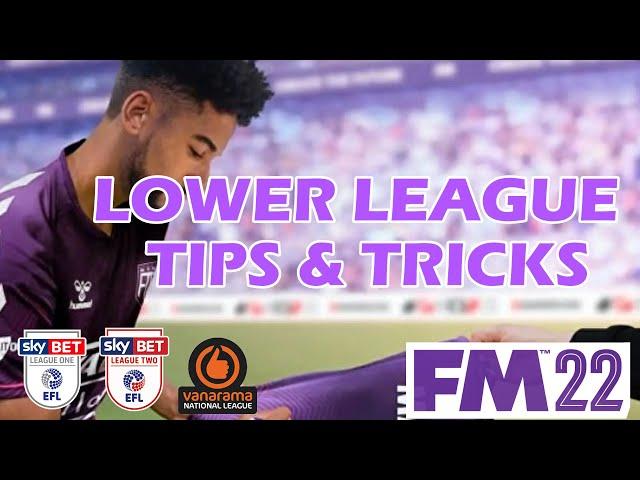 Lower League Tip - Tips & Tricks - FM22 - Football Manager 2022