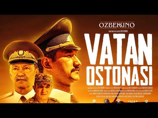 Vatan Ostonasi (o'zbek kino) | Ватан Остонаси (ўзбек кино)