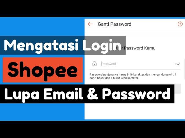 Cara Mengatasi Login Shopee Lupa Email Dan Password