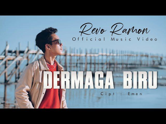 Revo Ramon - Dermaga Biru (Official Music Video)