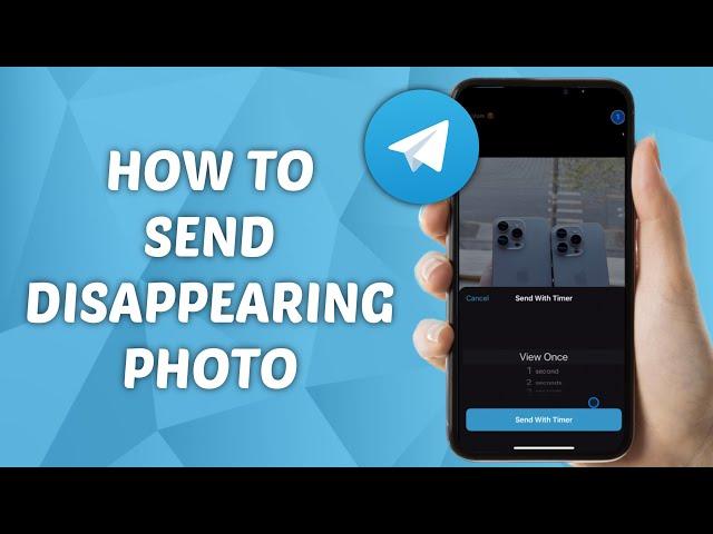 How to Send Disappearing Photo on Telegram Latest Update