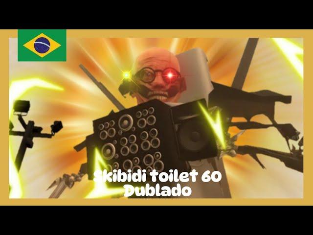 Skibidi toilet 60 DUBLADO @DaFuqBoom