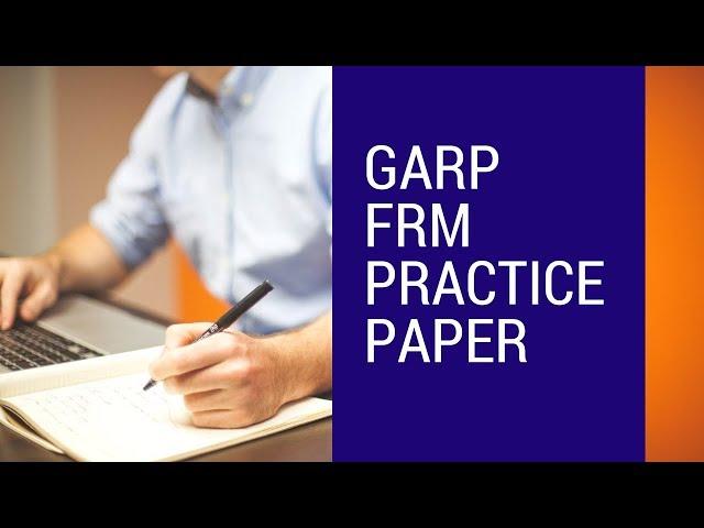 FRM GARP PRACTICE PAPERS -  HOW MANY PAPERS TO BE SOLVED