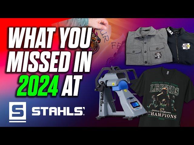 What You Missed at Stahls in 2024! Heat Printing Apparel Trends