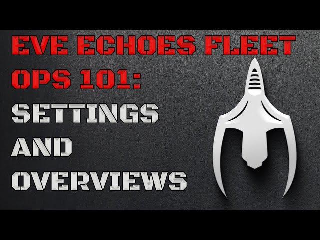 Eve Echoes Fleet Ops 101: Settings and Overview