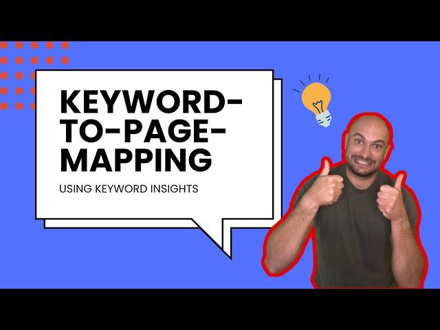 How To Do "Keyword Mapping" With Keyword Insights