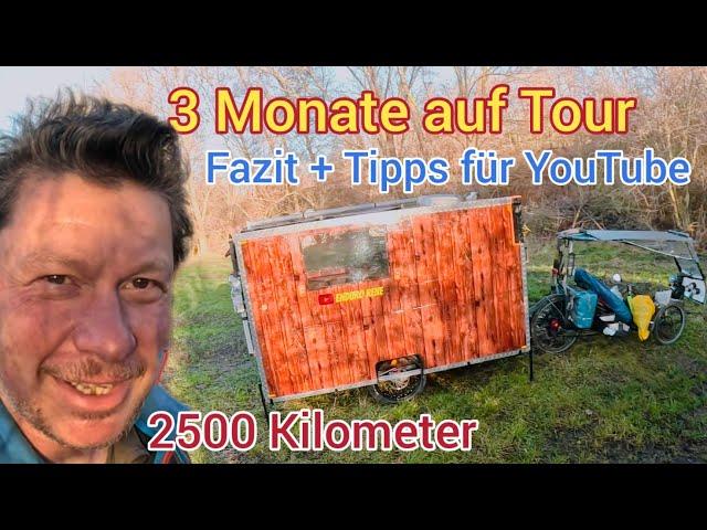 Fazit/3 Monate auf Tour/2500 Km