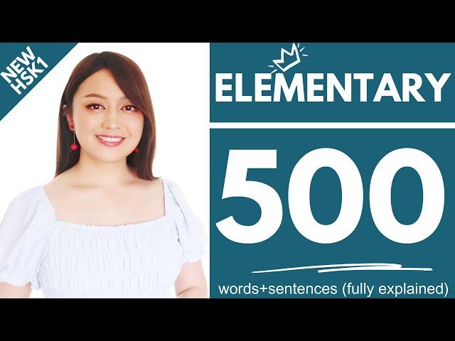 Elementary Chinese 500 Words + 500 Sentences + Grammar  (EP3–EP7)