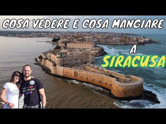 COSA VEDERE E COSA MANGIARE A SIRACUSA - GUIDA COMPLETA SIRACUSA