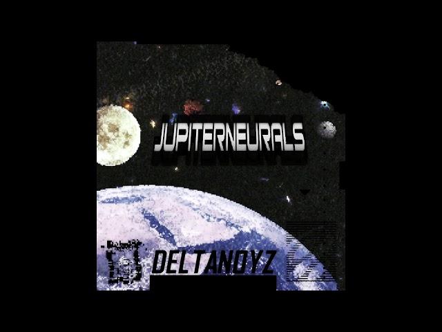 Deltanoyz - Jupiterneurals (2016) [Full Album]