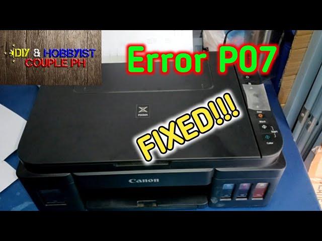 How to fix error P07 in Canon Pixma G2010