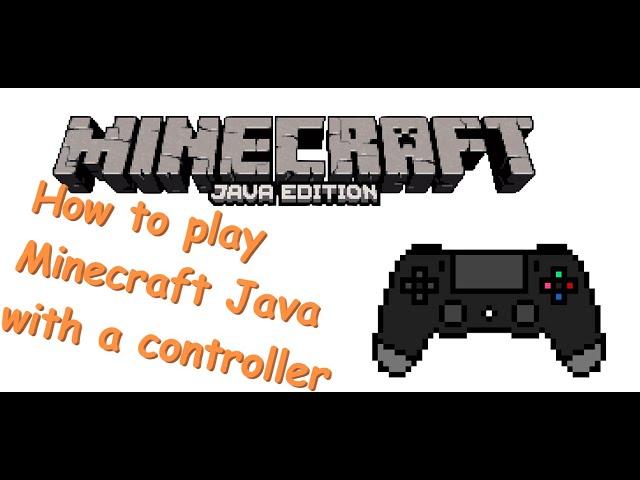 How to play Minecraft Java Edition with a Controller.