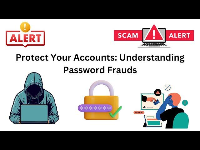 Protect Your Accounts: Understanding Password Frauds #frauds #password #techtips #how #account