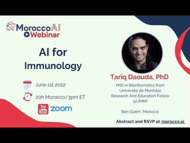 MoroccoAI webinar - Dr. Tariq Daouda -  'AI for Immunology'