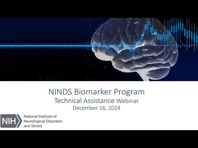 NINDS Biomarker Program Technical Assistance Webinar