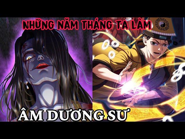 Full phần 1 | Những Năm Tháng Ta Làm Âm Dương Sư - Hành Trình Trừ Ma Diệt Quỷ  | Vịt Review Hay