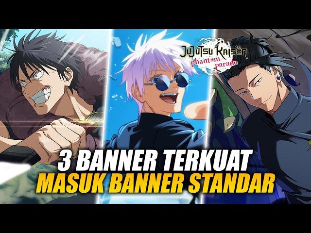 GOJO TEEN, TOJI & GETO TEEN Masuk Banner Standar! Seriusan Kah? | Jujutsu Kaisen Phantom Parade