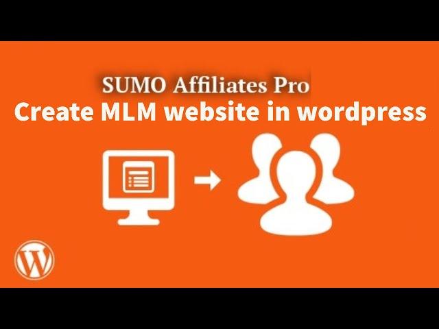 Create MLM website in WordPress by using SUMO Affiliates Pro