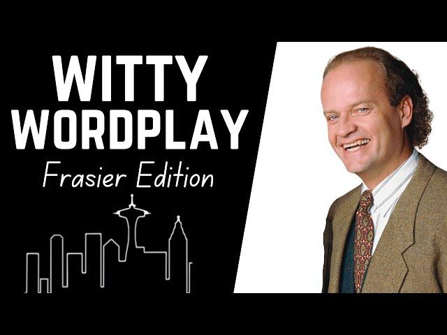 Top 15 Puns & Wordplay - Frasier Crane Edition