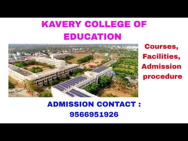 The Kavery College of Education Course details in Tamil