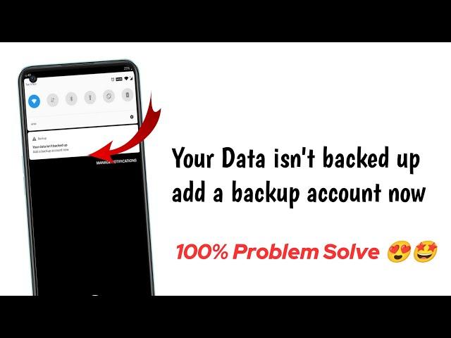 your data isn't backed up add a backup account now