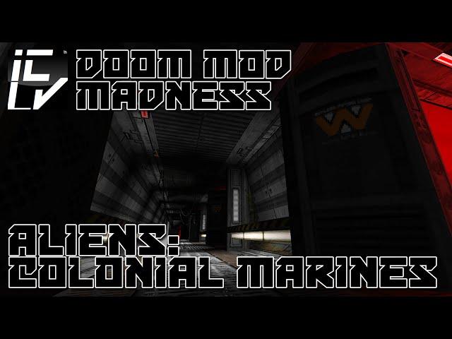 Aliens: Colonial Marines - Doom Mod Madness