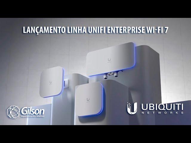 Lançamento Linha UniFi Enterprise Wi-Fi 7 (equipamentos com 6GHz AFC e porta 10Gbps)