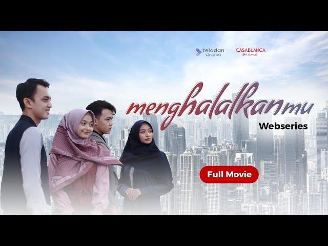 Menghalalkanmu - Film Islami