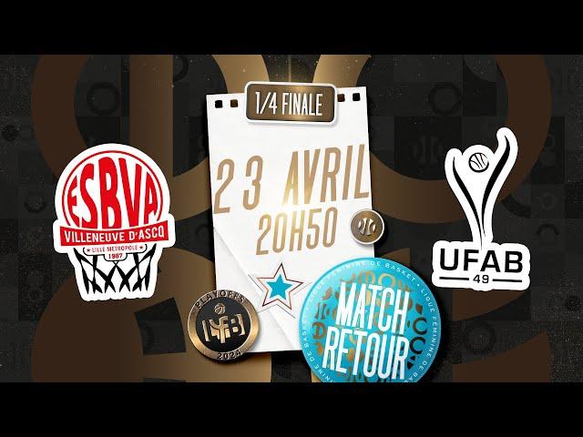 PLAYOFFS LFB 2024 | Villeneuve d'Ascq - Angers | 1/4 retour