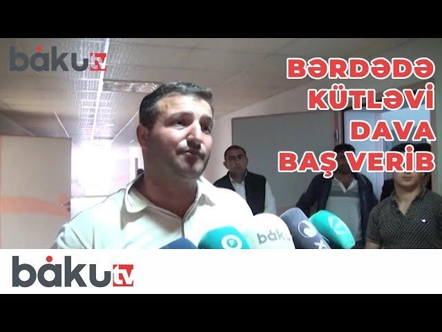 Bərdədə kütləvi dava baş verib