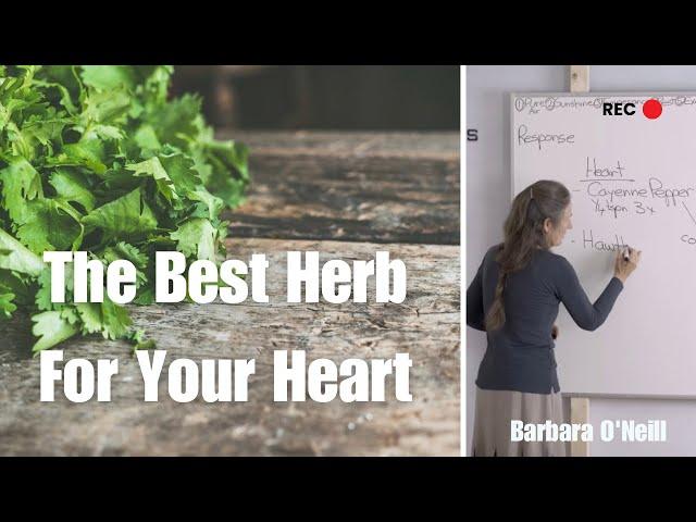 Herbs As A Natural Remedy | The Best Heart Herb - Barbara O’Neill