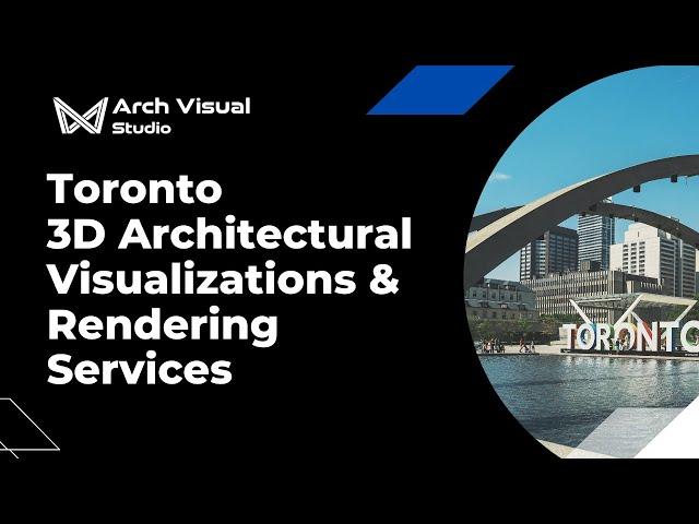 3D Architectural Visualization & Rendering Services Torronto | Affordable Pricing