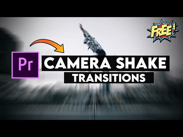 Camera Shake Transitions For Premiere Pro | FREE PRESET