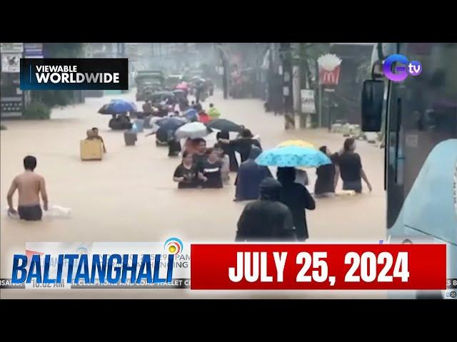 Balitanghali Express: July 25, 2024