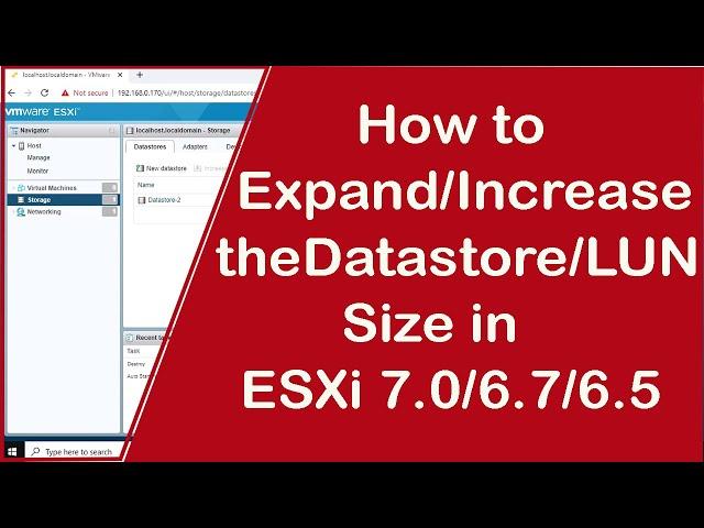 vSphere 7: How to Increase or Expand the Datastore Size in VMware ESXi 7