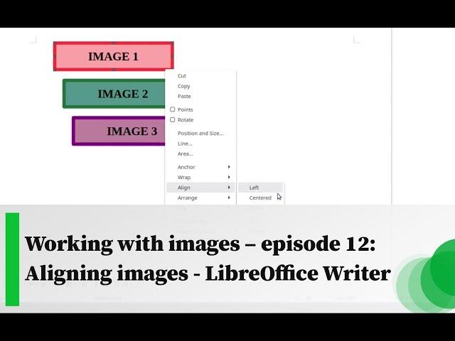 Working with images – episode 12: Aligning images - LibreOffice Writer