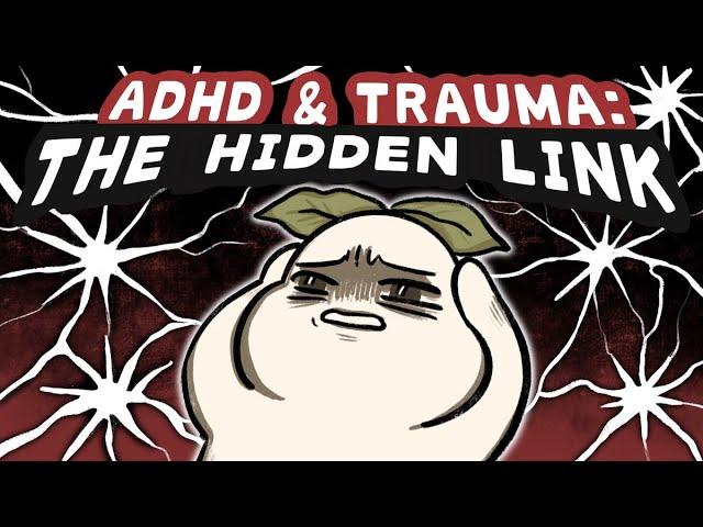 Adult ADHD and Childhood Trauma