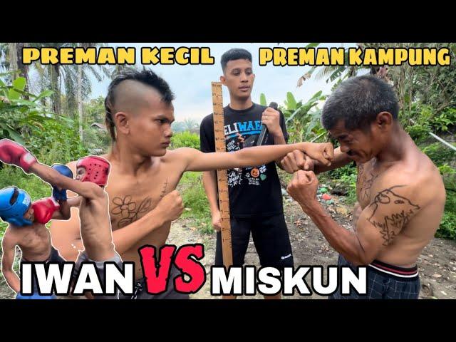 Pertandingan Tinju Preman Kampung Wak Miskun Vs Preman Kecil Iwan Sampai Emosi!