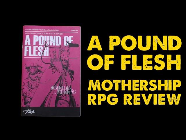 A Pound of Flesh: Mothership Space Station Adventure Review