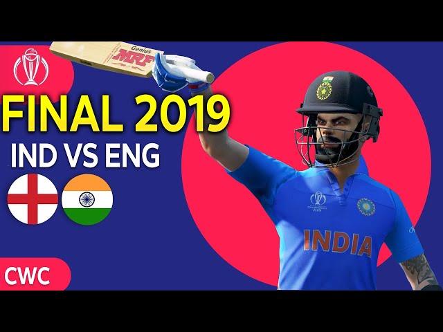 What IF? INDIA played Final against ENGLAND (WC 2019)  - IND VS ENG (Cricket 19)