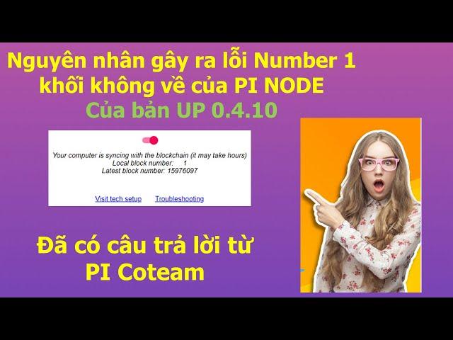 Nguyên nhân gây ra lỗi Number 1 khối không về của PI NODE 0.4.10