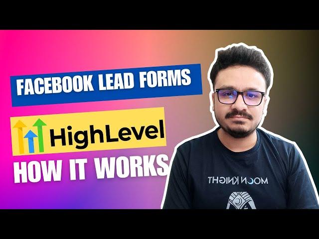 GoHighLevel Facebook Lead Form Connection & Automation 2023 - UPDATED!