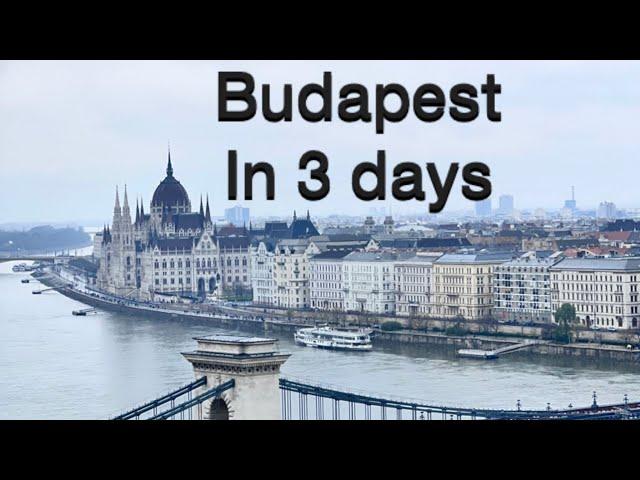 What to see in Budapest in 3 days | Best places to visit in Budapest