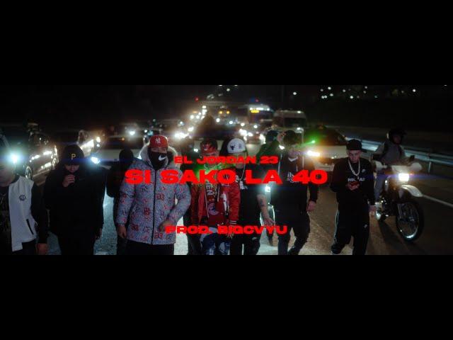 SI SAKO LA 40 - El Jordan 23 (Prod BigCvyu) (Video Official)