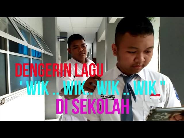 WIK..WIK..WIK..OI..OI..OI DI SEKOLAH