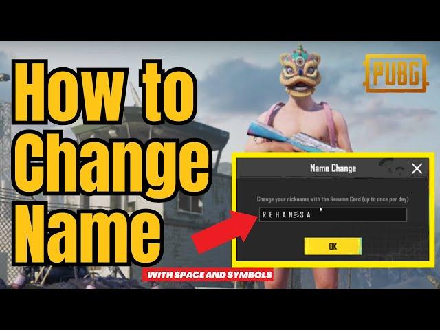 How to Change Name in PUBG Mobile 2024 with Space, Symbols and Stylish Font